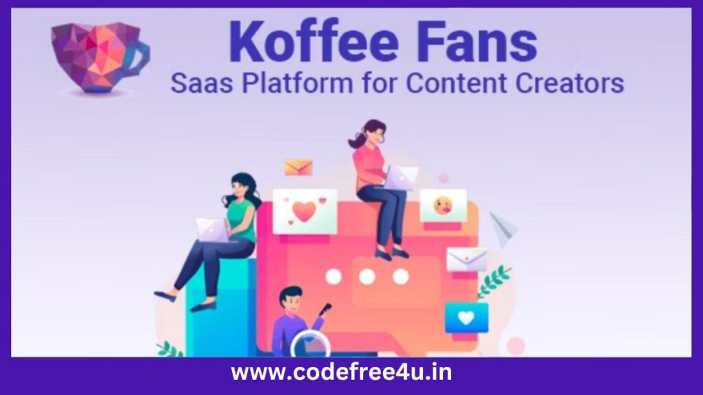 Koffee Fans - Saas Platform for Content Creators