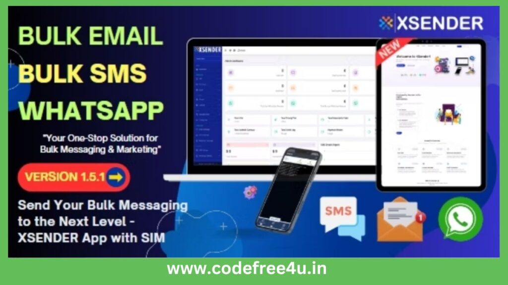 XSender - Bulk Email, SMS and WhatsApp Messaging Application